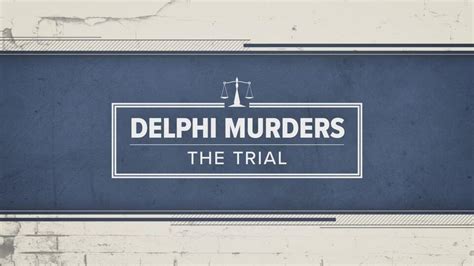 delphi murders update|Delphi murders trial: Day